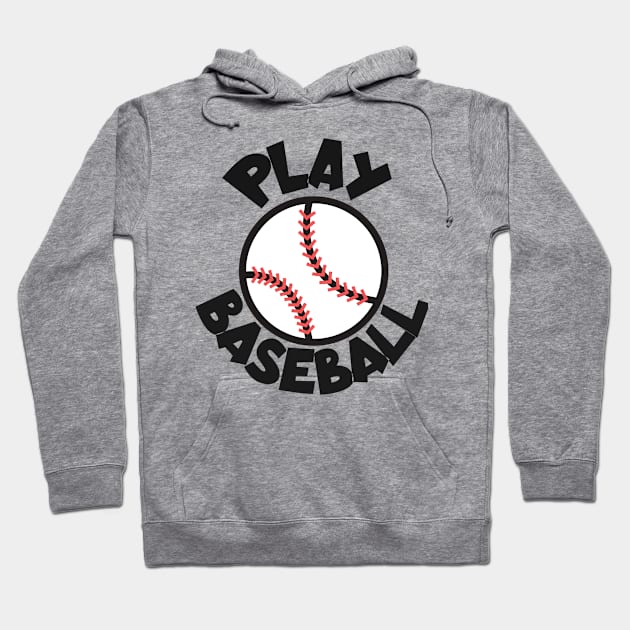 Play baseball Hoodie by maxcode